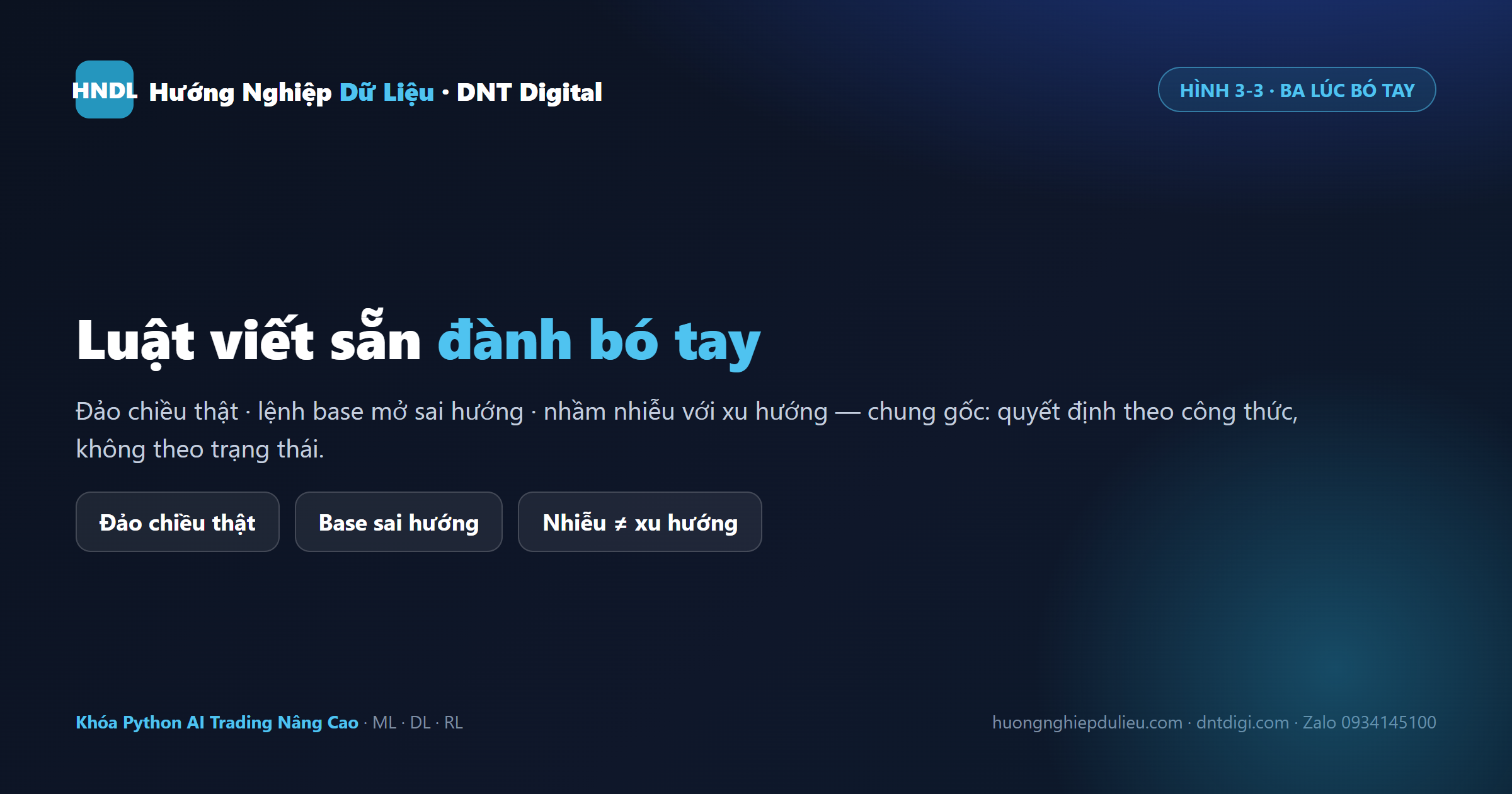 Ba lúc bot có luật bó tay: đảo chiều thật, lệnh base mở sai hướng, nhầm nhiễu với xu hướng