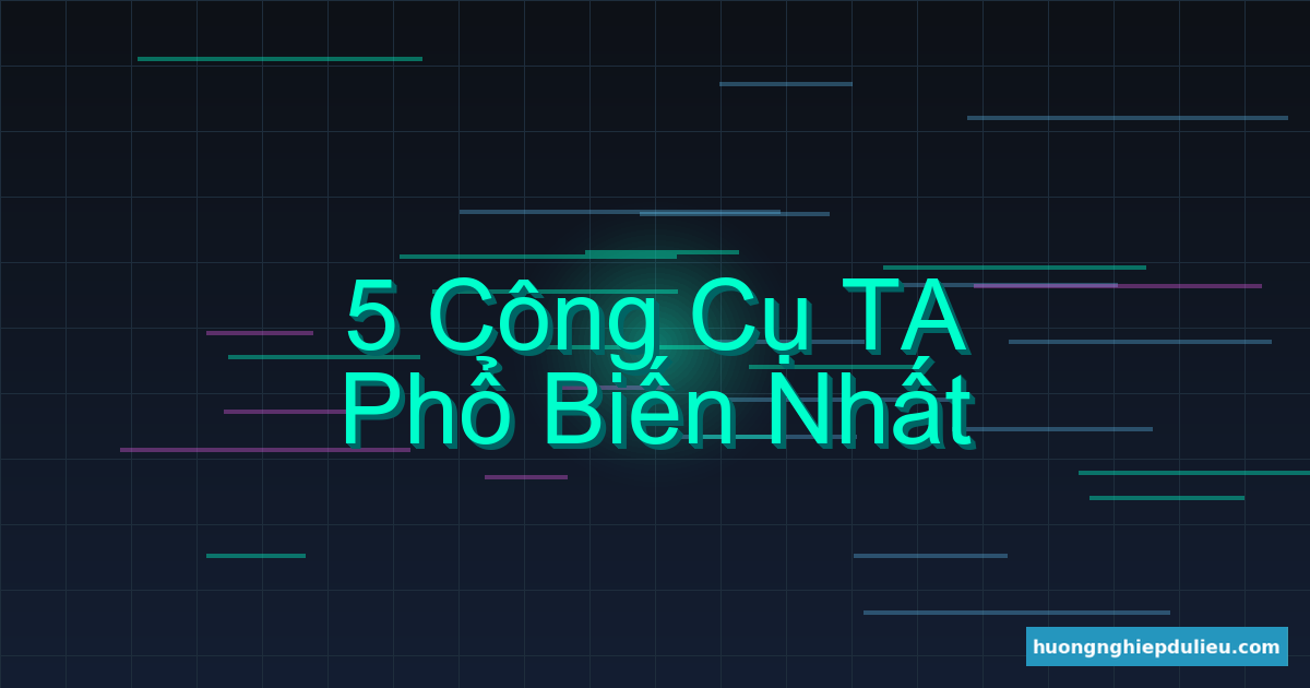 5 công cụ phân tích kỹ thuật phổ biến nhất (MACD, RSI, MA) và cách dùng