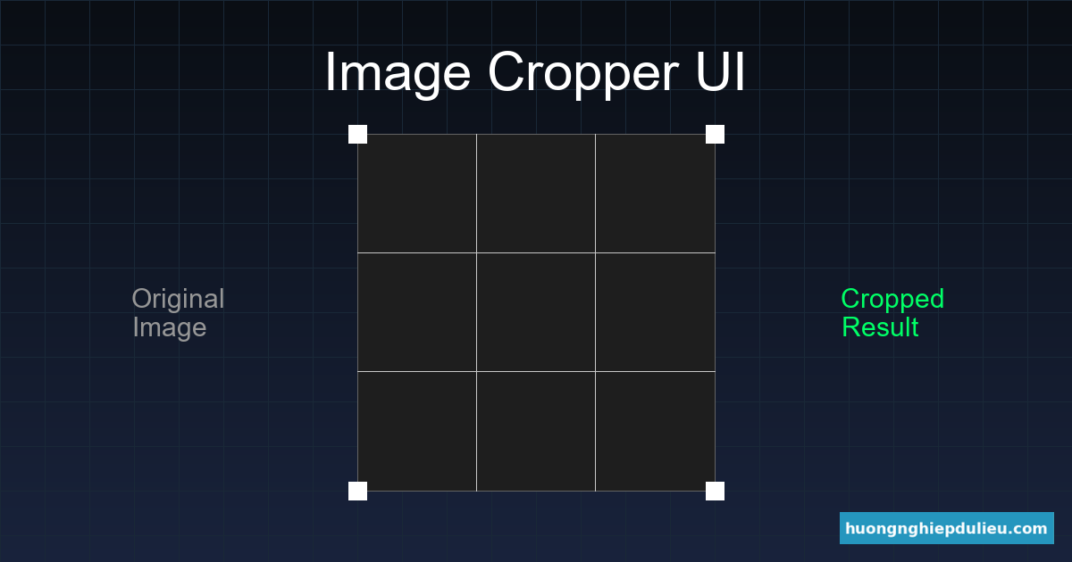 Giao diện cắt ảnh (Crop UI) chuyên nghiệp