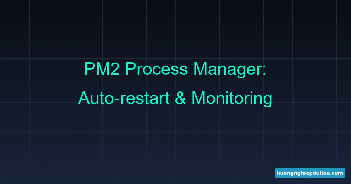 Deploy ứng dụng Node.js lên Server/VPS: Hướng dẫn từ A-Z