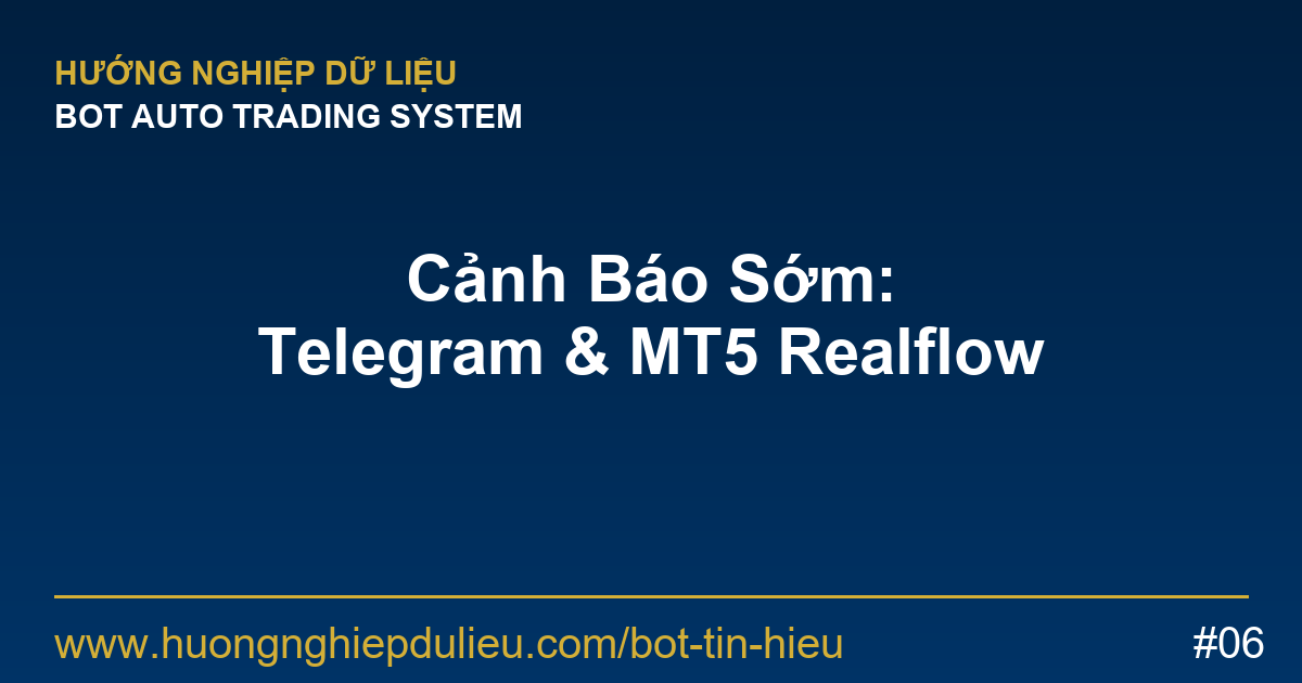 Cảnh Báo Sớm: Nhận Tín Hiệu BUY/SELL Chuẩn Xác Qua Telegram & MT5