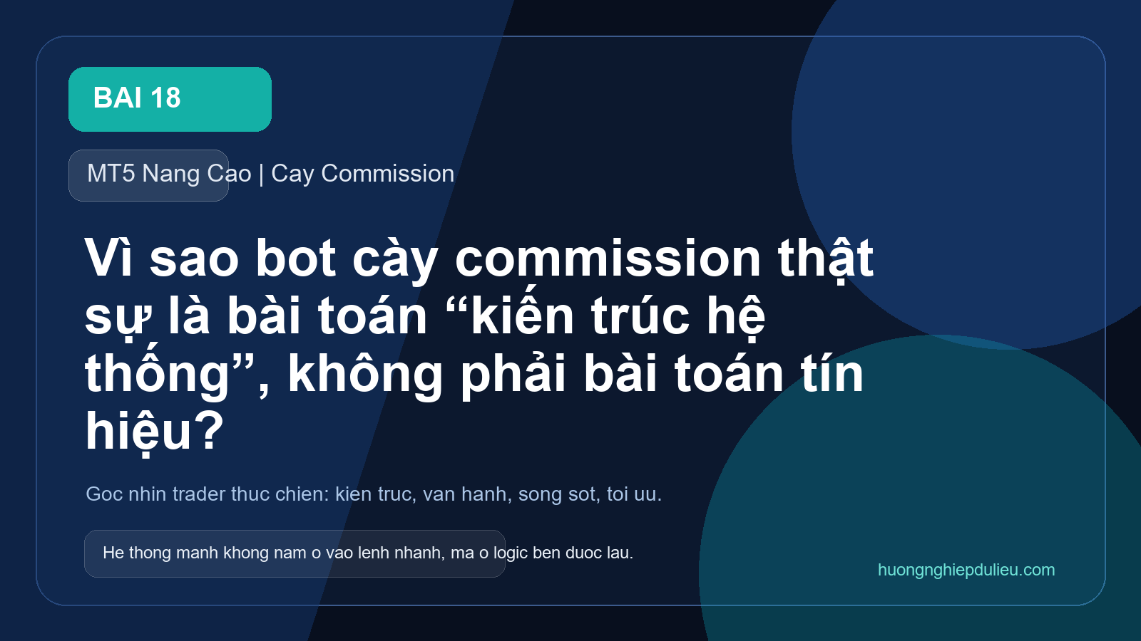 Vì sao bot cày commission thật sự là bài toán “kiến trúc hệ thống”, không phải bài toán tín hiệu?