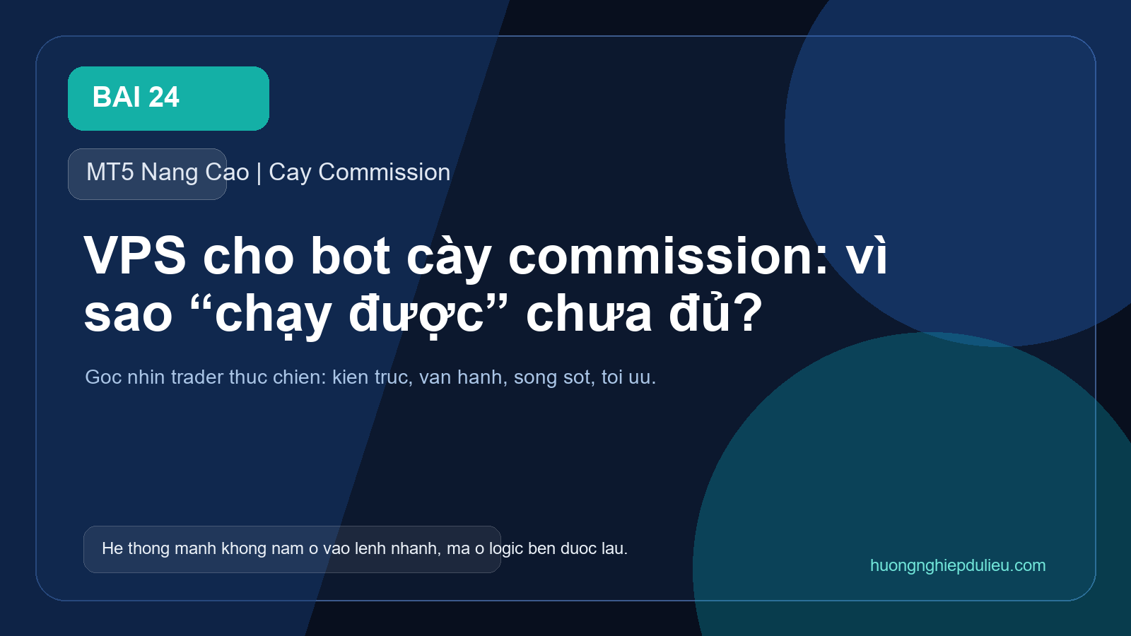 VPS cho bot cày commission: vì sao “chạy được” chưa đủ?