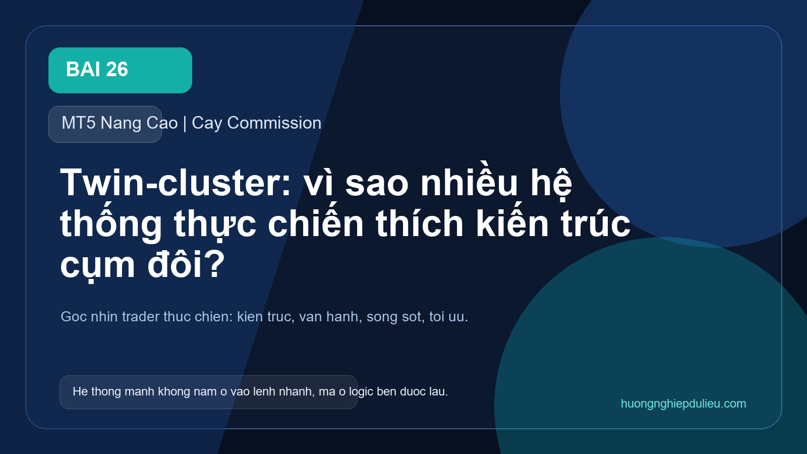Twin-cluster: vì sao nhiều hệ thống thực chiến thích kiến trúc cụm đôi?