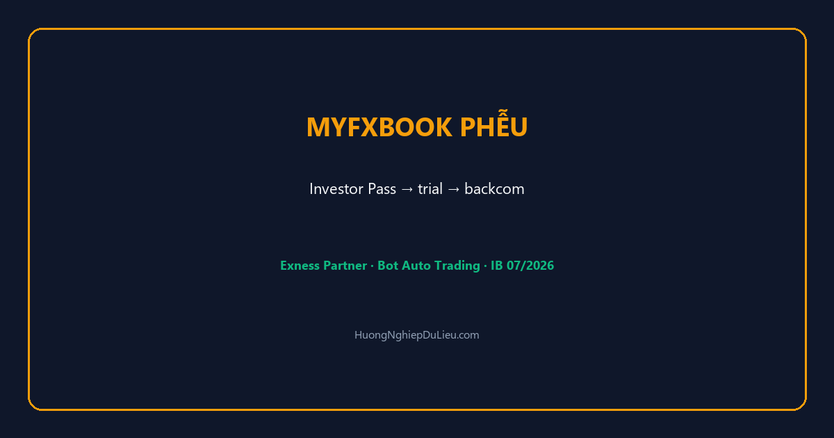OPC: Myfxbook + Investor Password — niềm tin trước trial