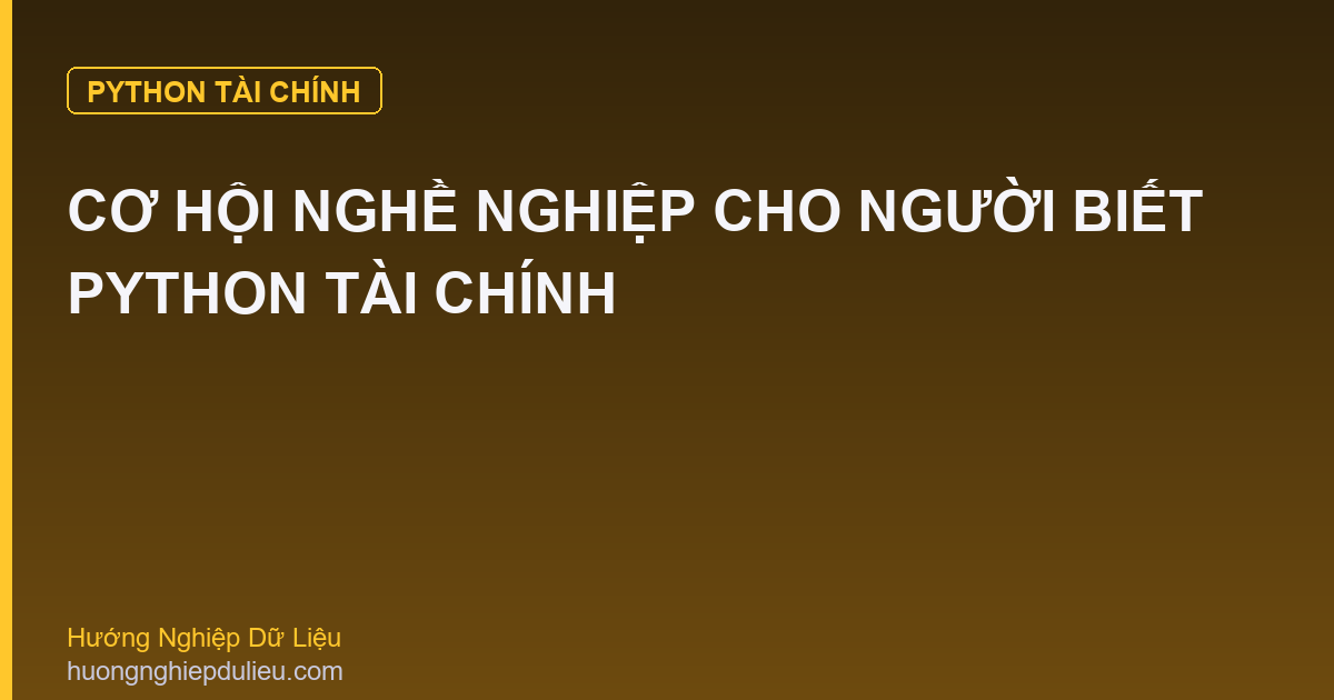 Cơ Hội Nghề Nghiệp Cho Người Biết Python Tài Chính