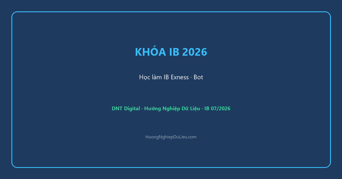 Khóa học IB Forex Việt Nam 2026: Học làm Introducing Broker bằng Bot Auto Trading