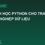 Lộ Trình Học Python Cho Trader Tại Hướng Nghiệp Dữ Liệu