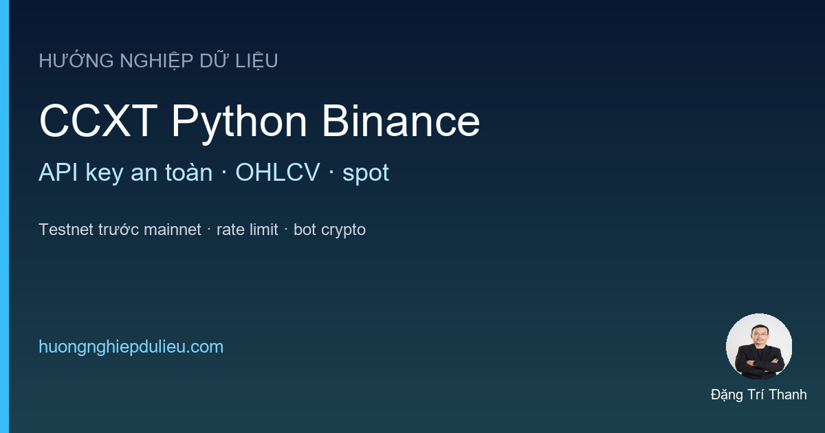 Hướng Dẫn CCXT Kết Nối Binance Với Python Từ A-Z