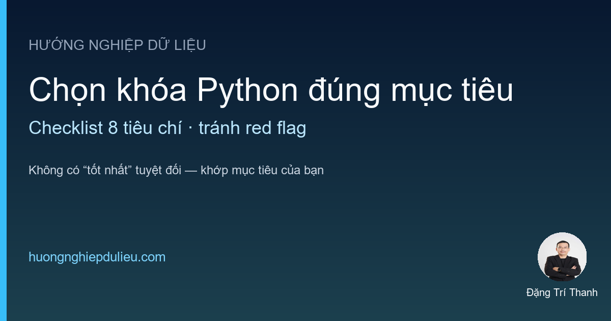 Chọn khóa học Python thế nào cho đúng mục tiêu (checklist)