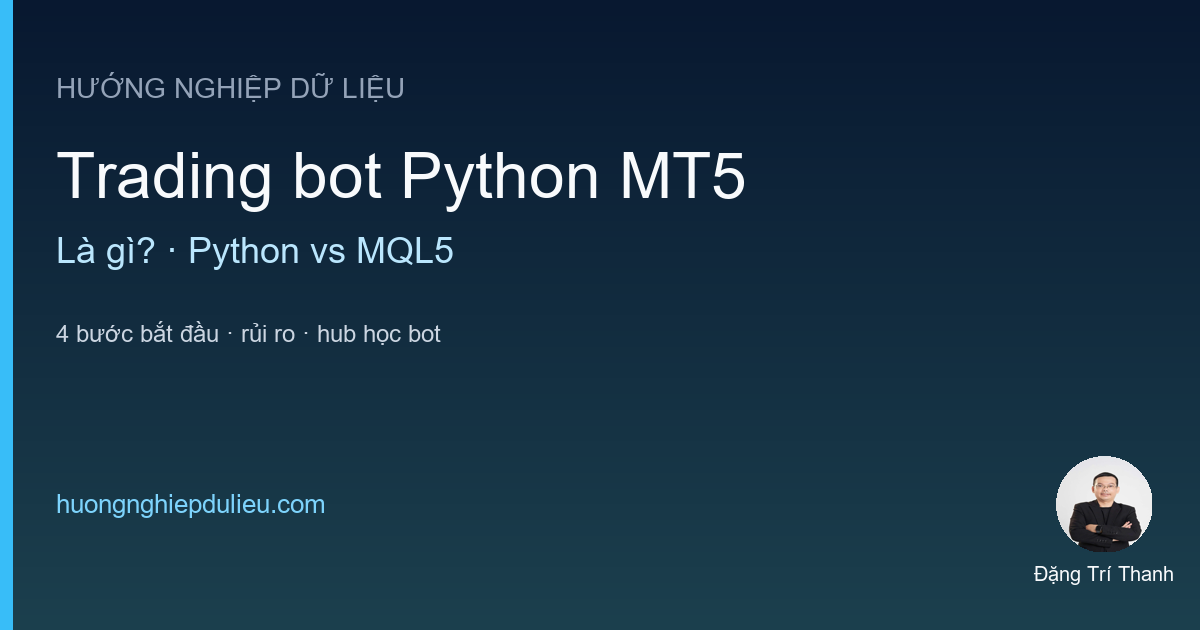 Trading Bot Python MT5 Là Gì? Lợi Ích So Với MQL5 Truyền Thống