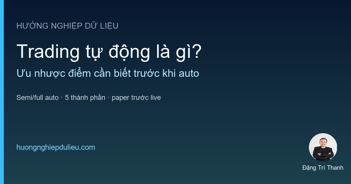 Trading tự động (auto trading) là gì? Ưu nhược điểm