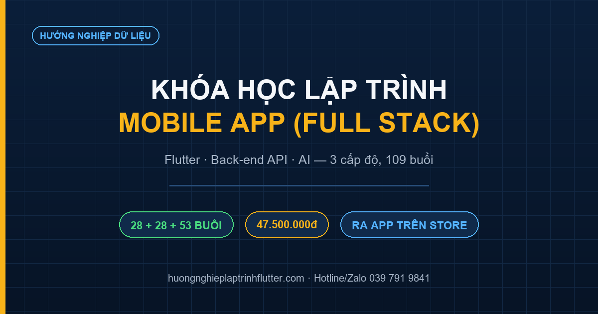 Khóa học lập trình mobile app full stack chuyên nghiệp - lộ trình 3 cấp độ 109 buổi