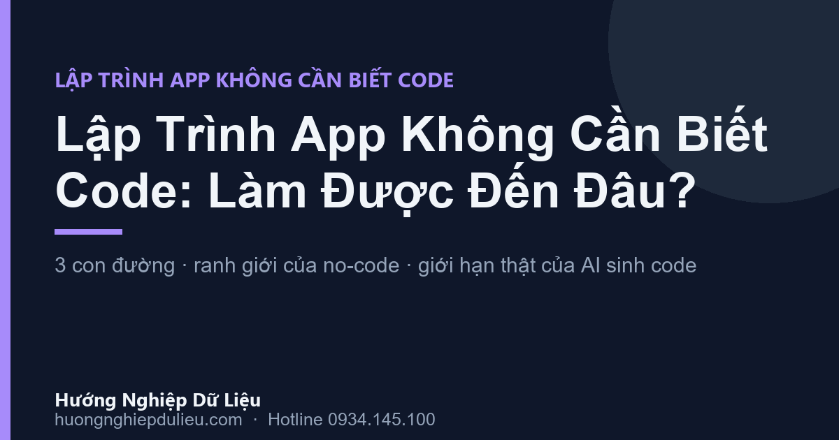Lập Trình App Không Cần Biết Code: Làm Được Đến Đâu? (2026)