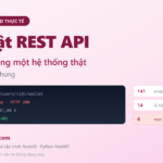 Bảo mật REST API: 14 lỗ hổng tôi tìm thấy trong một hệ thống thật và cách sửa hết